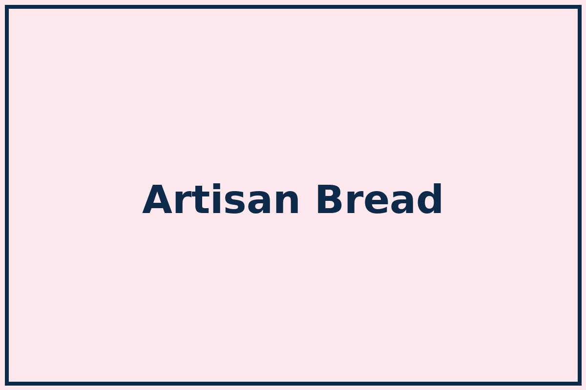 Artisan Bread